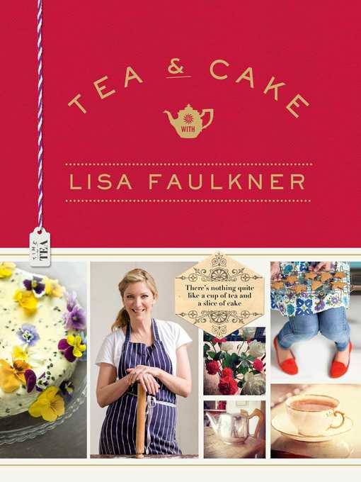 Title details for Tea and Cake with Lisa Faulkner by Lisa Faulkner - Wait list